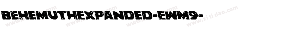 BehemuthExpanded-EwM9字体转换