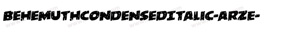 BehemuthCondensedItalic-aRzE字体转换