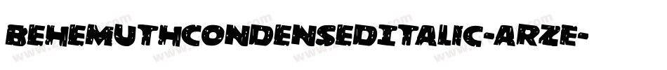 BehemuthCondensedItalic-aRzE字体转换