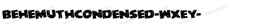 BehemuthCondensed-WxEY字体转换