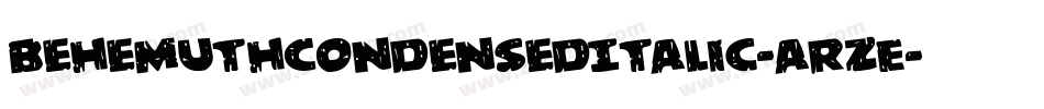 BehemuthCondensedItalic-aRzE字体转换