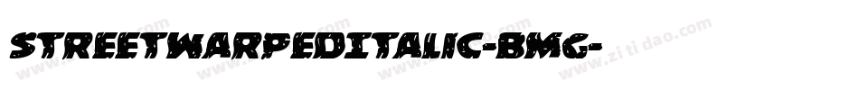 StreetWarpedItalic-BmG字体转换