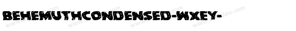 BehemuthCondensed-WxEY字体转换