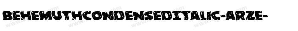 BehemuthCondensedItalic-aRzE字体转换