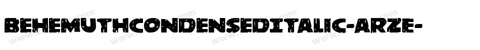 BehemuthCondensedItalic-aRzE字体转换