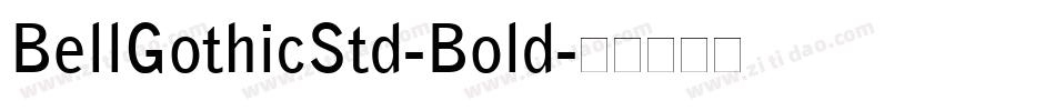 BellGothicStd-Bold字体转换