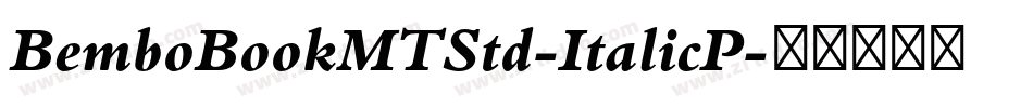 BemboBookMTStd-ItalicP字体转换