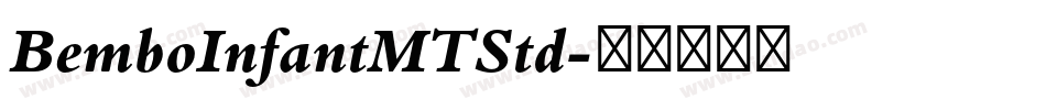 BemboInfantMTStd字体转换