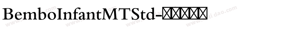 BemboInfantMTStd字体转换