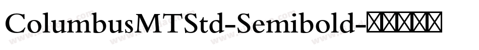 ColumbusMTStd-Semibold字体转换