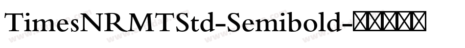 TimesNRMTStd-Semibold字体转换