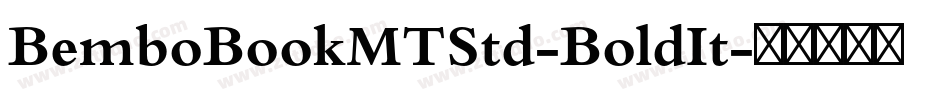 BemboBookMTStd-BoldIt字体转换