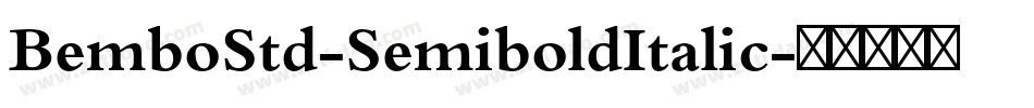 BemboStd-SemiboldItalic字体转换