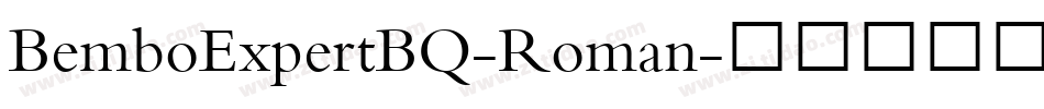 BemboExpertBQ-Roman字体转换
