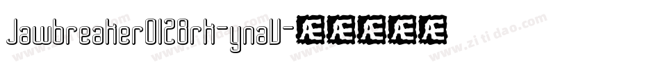 JawbreakerOl2Brk-ynaV字体转换