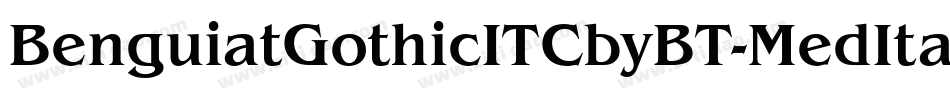 BenguiatGothicITCbyBT-MedItal字体转换