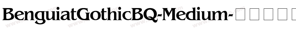 BenguiatGothicBQ-Medium字体转换