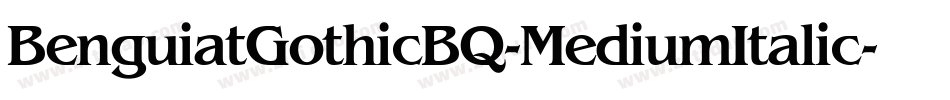 BenguiatGothicBQ-MediumItalic字体转换