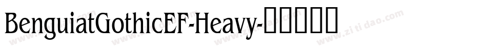 BenguiatGothicEF-Heavy字体转换