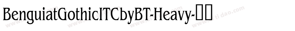 BenguiatGothicITCbyBT-Heavy字体转换