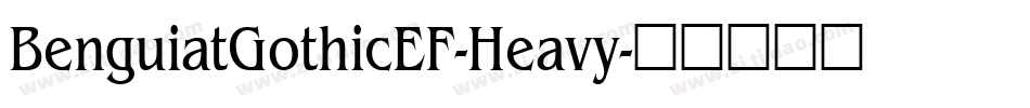 BenguiatGothicEF-Heavy字体转换