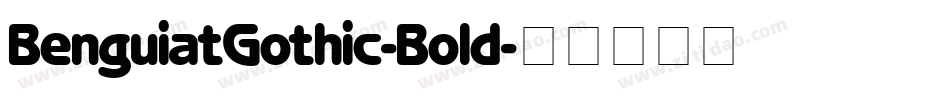 BenguiatGothic-Bold字体转换
