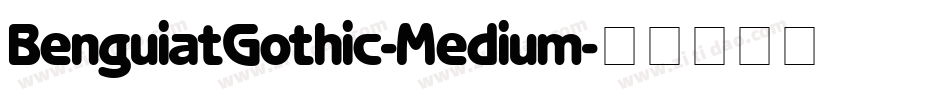 BenguiatGothic-Medium字体转换