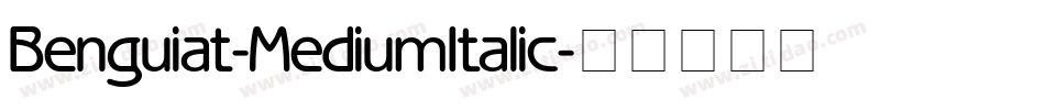 Benguiat-MediumItalic字体转换