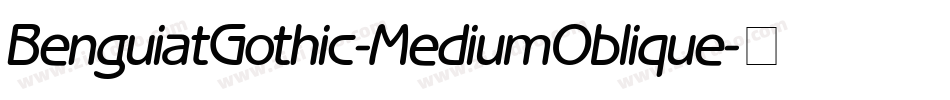 BenguiatGothic-MediumOblique字体转换