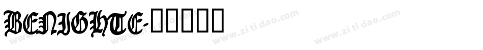 BENIGHTE字体转换
