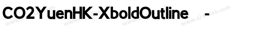 CO2YuenHK-XboldOutline转换器字体转换