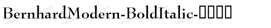 BernhardModern-BoldItalic字体转换