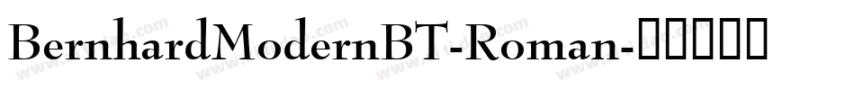 BernhardModernBT-Roman字体转换
