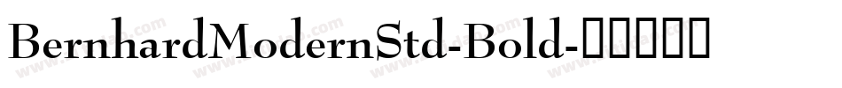 BernhardModernStd-Bold字体转换