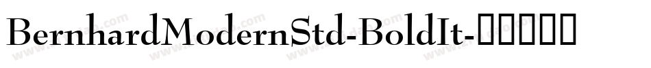 BernhardModernStd-BoldIt字体转换