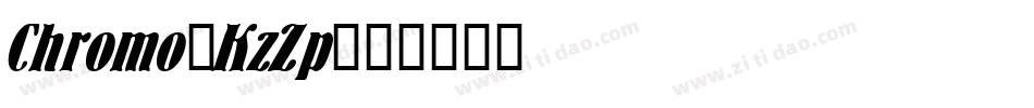 Chromo-KzZp字体转换