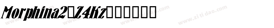 Morphina2-Z4Kz字体转换