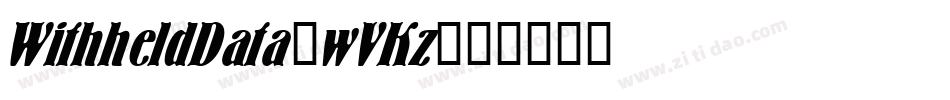 WithheldData-wVKz字体转换
