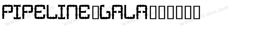 PipeLine-GALa字体转换