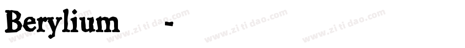 Berylium手机版字体转换