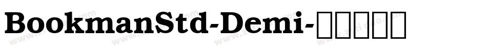 BookmanStd-Demi字体转换