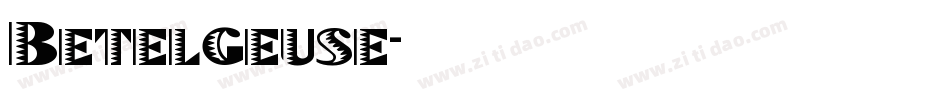 Betelgeuse字体转换