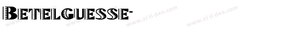 Betelguesse字体转换