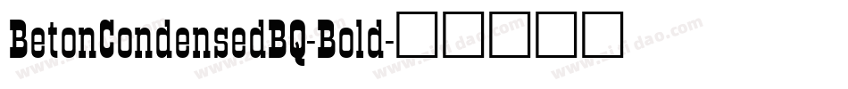 BetonCondensedBQ-Bold字体转换