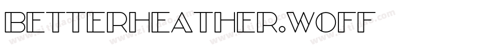 BetterHeather.woff字体转换