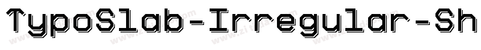 TypoSlab-Irregular-Shadowed-Demo字体转换