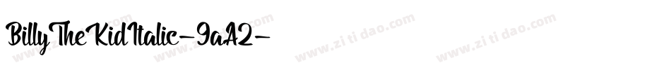 BillyTheKidItalic-9aA2字体转换