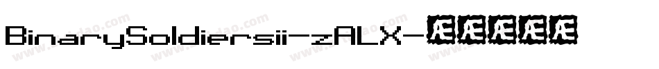 BinarySoldiersii-zALX字体转换