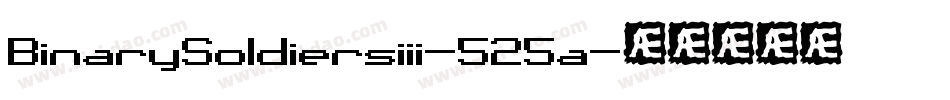 BinarySoldiersiii-525a字体转换