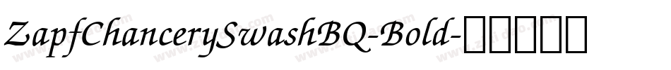 ZapfChancerySwashBQ-Bold字体转换